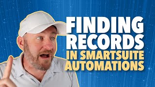 Master SmartSuite Automations: Finding Records & Boosting Workflow 😎