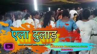 एला दुलाड़ एला हिजूमे ♥️🥀NEW MUNDARI ARCHESTRA SAILO DANCE SINGER ALEX KANDULNA JALDEGA 🥀