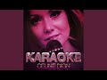 The Power of Love (In the Style of Celine Dion) (Karaoke Version)