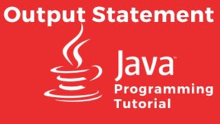Java Output Statement (System.out.println) explained - Java Tutorial for Beginners