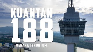 KUANTAN 188 TOWER [MENARA TERUNTUM] IN CINEMATIC