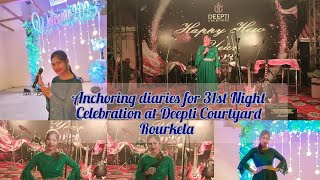 Anchoring diaries for 31st Night 2022 Eve'zer9Night Celebration at Deepti Courtyard welcoming 2021