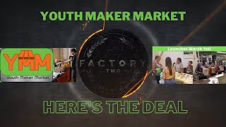 Youth Maker Market - Factory Two Flint's Premier Community Makerspace