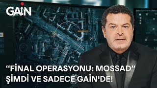 Final Operasyonu: Mossad | Cüneyt Özdemir Belgeselleri | Şimdi ve Sadece GAİN'de! 🎈