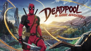 Deadpool: Anime Adventures (2025)