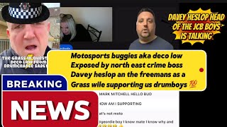 Motosports buggies aka deco low Exposed by north east crime boss Davey heslop as a police informer