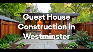 Westminster Guest House Construction - California