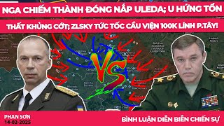 Nga chiếm thành đóng nắp Uleda; U hứng tổn thất khủng Cớt; ZLSky tức tốc cầu viện 100k lính p.Tây!