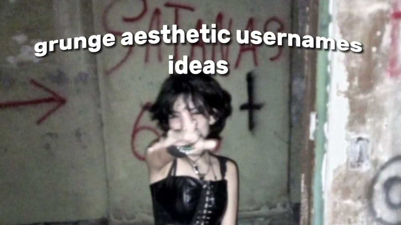 : Grunge Aesthetic Usernames Ideas - YouTube