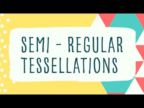 What is a semi-regular tessellation?