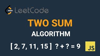 leetcode Two Sum explained || coding interview solution in javascript