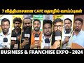 2024-ல் லாபம் தரும் cafe தொழில் வாய்ப்புகள் | Business & Franchise Expo 2024 Part 2 |Business Ideas