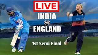 India Women vs England Women Semi-Final 1 LIVE | IND-W v ENG-W LIVE