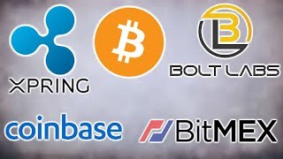 Ripple Xpring Funds Bolt Labs Bitcoin Lightning Network - Coinbase Expands - BitMEX Trading Firm