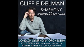 LONDON SYMPHONY ORCHESTRA, CLIFF EIDELMAN AT ABBEY ROAD. BEHIND THE SCENES LOOK: NEW SYMPHONY