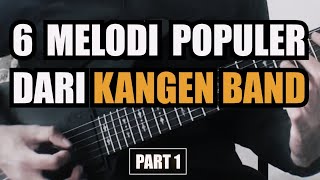 6 MELODI TERMANTUL \u0026 TERKEREN DARI KANGEN BAND | Nostalgia