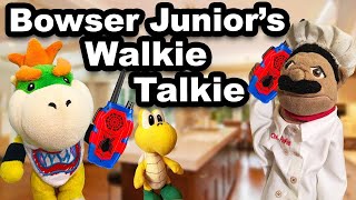 SML Movie: Bowser Junior's Walkie Talkie [REUPLOADED]