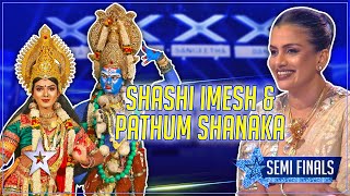 Got Talent වේදිකාව දෙවනත් කරපු මහා කාලී | Shashi & Pathum | Sri Lanka's Got Talent | Sirasa TV