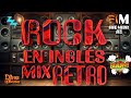 Rock Mix Ingles Retro By Dj Fire Quintana