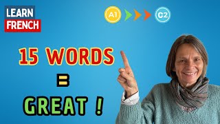 If you know these 15 WORDS your French is GREAT!