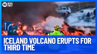 Volcano Erupts Near Grindavik, Iceland | Ten News First