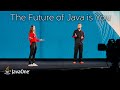 The Future of Java is You | JavaOne 2022 Community Keynote