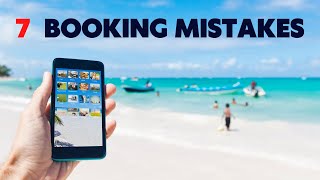 7 Common Travel Booking Mistakes to Avoid on Websites: Expert Tips!