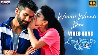 "Winner Winner Bro" 4K Full Video Song || Love Story Video Songs || Sai Pallavi, Naga Chaitanya