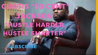Curtis "50 Cent" Jackson "Hustle Harder, Hustle Smarter" Full Audio book