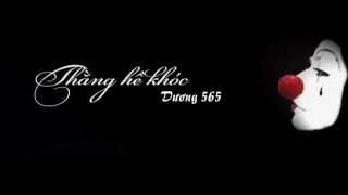 Thằng Hề Khóc - Dương 565