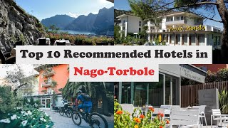 Top 10 Recommended Hotels In Nago-Torbole | Best Hotels In Nago-Torbole