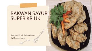 Bakwan Sayur Super Kriuk - Ala Dapoer Inung