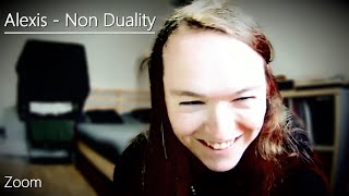 Alexis - Non Duality - Zoom - 22/11/24