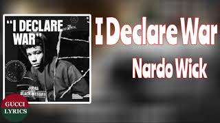 Nardo Wick – I Declare War (Lyrics/Letra)