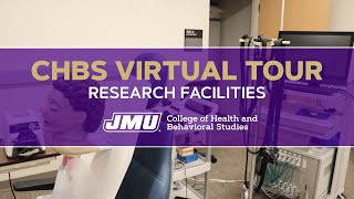 JMU CHBS Virtual Tour - Research Facilities
