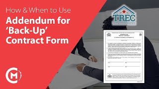 How \u0026 When to Use TRECs 'Addendum for Back-Up Contract' | Texas Real Estate | TREC Form No. 11-7