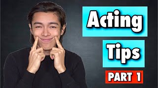 Acting Tips PART 1 | Acting Advice