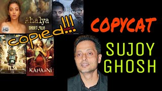 COPYCAT DIRECTOR SUJOY GHOSH