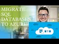Migrate SQL Databases to Azure - Step 1