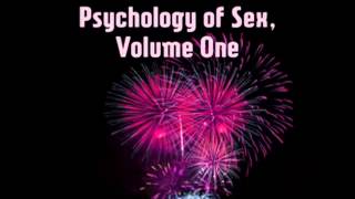 Studies in the Psychology of Sex (FULL audiobook) - part 1