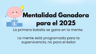 Mentalidad Ganadora para el 2025!