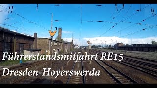 Führerstandsmitfahrt RE15 Dresden-Hoyerswerda