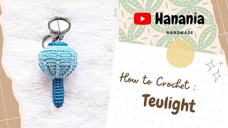 Teulight Treasure Lightstick Keychain Crochet Tutorial | Gantungan Kunci