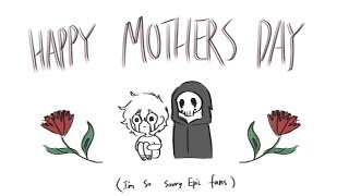 Happy Mother’s Day | Epic: the musical ANIMATIC