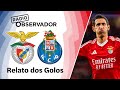 Benfica 4-1 FC Porto | Relato dos Golos | Rádio Observador | Liga Betclic 24/25