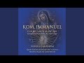 O Kom, O Kom Immanuel