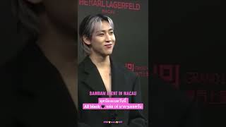 BAMBAM EVENT IN MACAU 💗 #BamBamInTheKarlLagerfeld #BamBam #BamBam1A