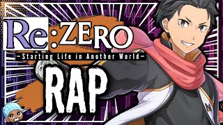 RE:ZERO RAP | \