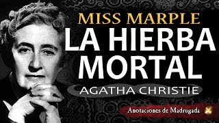 MISS MARPLE y 13 problemas - AGATHA CHRISTIE - La hierba mortal (cuento de detectives)