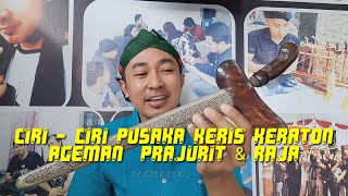 Ciri Ciri Pusaka Keris Keraton  Ageman Raja